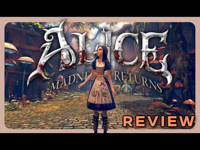 Alice: Madness Returns Review