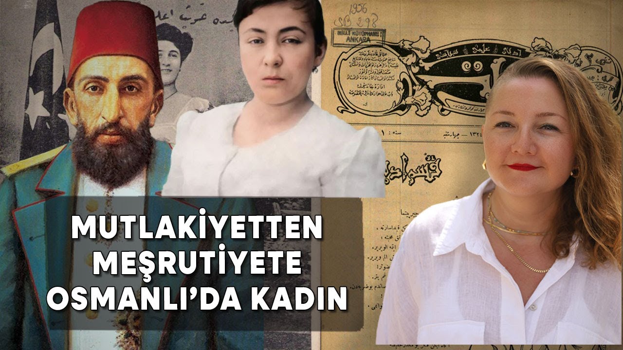 Mutlakiyet'ten Meşrutiyet’te Osmanlı'da Kadın #BeraberOkuyoruz