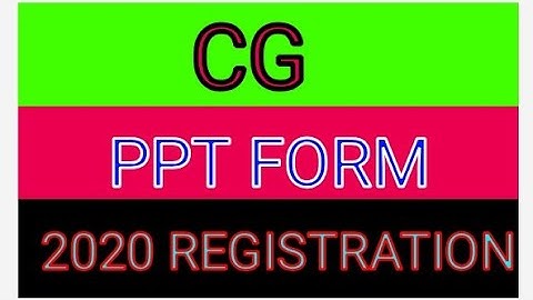 Cg ppt registration 2020 । Cg ppt form kaise bhare