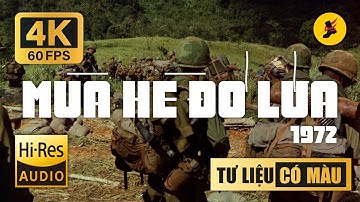 MÙA HÈ ĐỎ LỬA (1972) | Phim tài liệu HD 60fps có màu