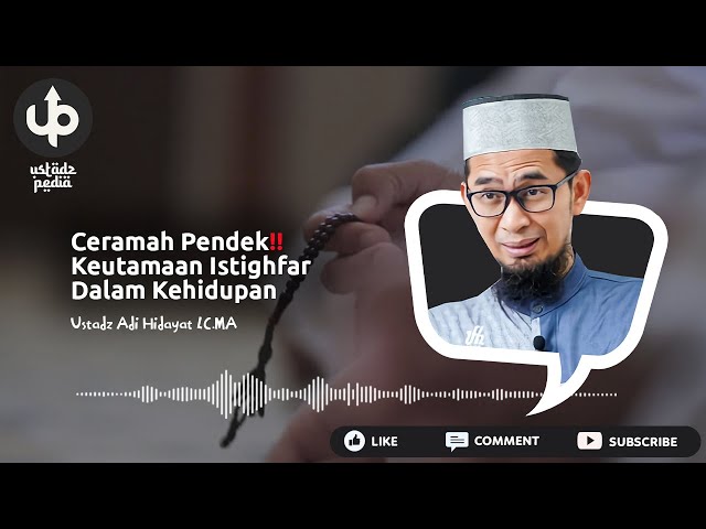 CERAMAH PENDEK‼️ Keutamaan Istighfar Dalam Kehidupan - Ceramah Ustadz Adi Hidayat class=