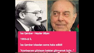 İsa Qəmbər Təkbaşına Heydər Əliyev Və Komandasının Cavabını Verir 1993-Cü Il 