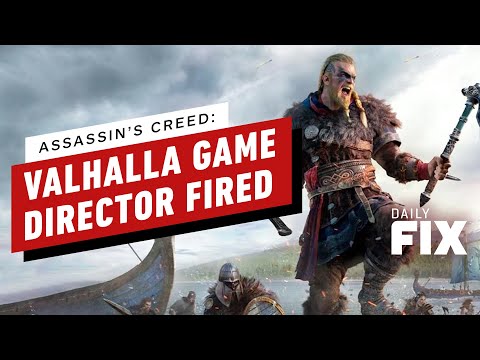 Assassin’s Creed: Valhalla Director Fired After Ubisoft Investigation - IGN Daily Fix