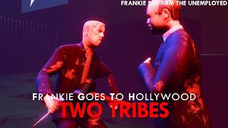 Frankie Goes To Hollywood - Two Tribes (Video Destructo) [Fan-Animated Music Video]