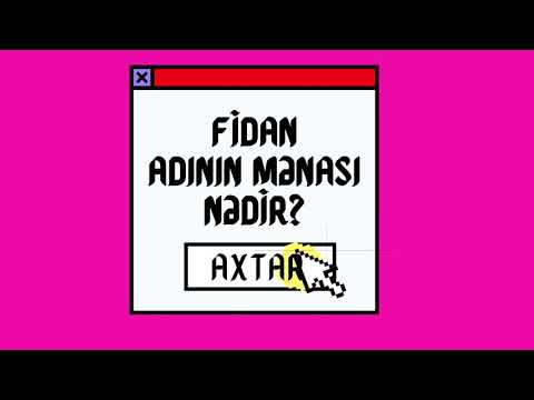 FİDAN adının mənası nədir ?