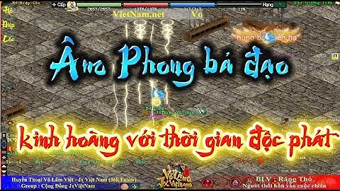 🍁Sơ Loại VLMC | Âm phong thực cốt và cây Đồ Long đao siêu khủng [ Jx Việt Nam ]