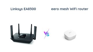 Linksys Ea8300 Vs Amazon Eero Which Is The Best Wifi Router