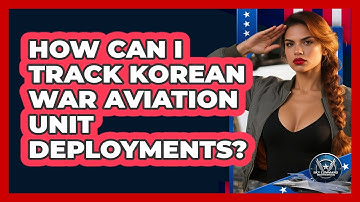 How Can I Track Korean War Aviation Unit Deployments? - Sky Command Brotherhood