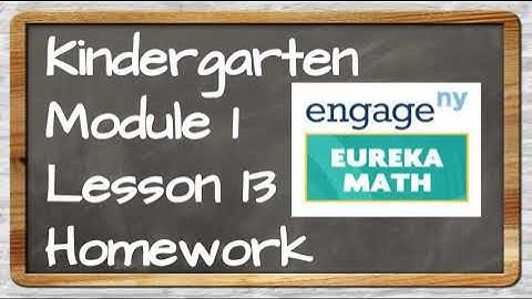 Eureka Math Kinder Module 1 Lesson 13 Homework