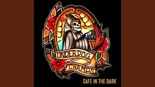 Safe in the Dark
