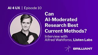 Can AImoderated research best current methods? | Interview with Alfred Wahlforss, Listen Labs