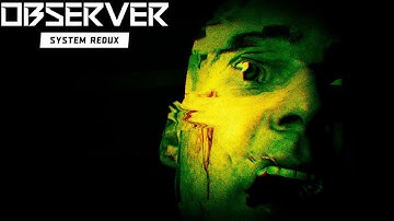 Прохождение Observer: System Redux #2 ➤ ЧУЖОЙ РАЗУМ
