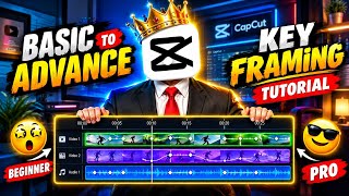 Basic To Advanced Level Keyframing Tutorial 🔥 | CapCut Keyframe Tutorial