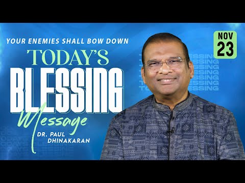 Your enemies shall bow down | Dr. Paul Dhinakaran | Jesus Calls