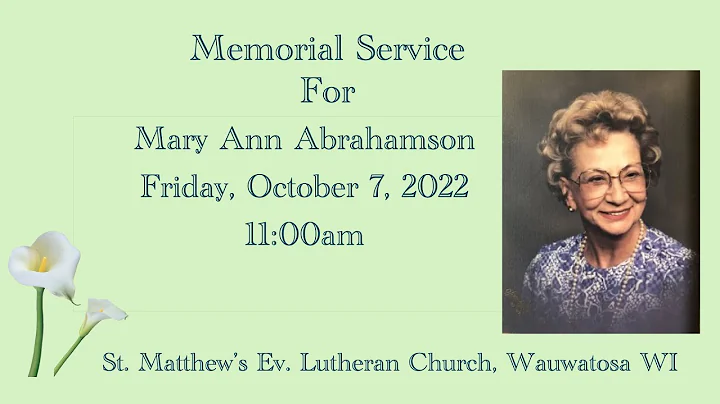 Memorial Service for Mary Ann Abrahamson, October ...