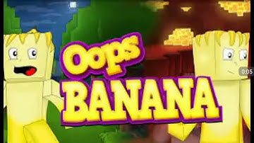 Nhạc intro của anh chuối ( oops banana)