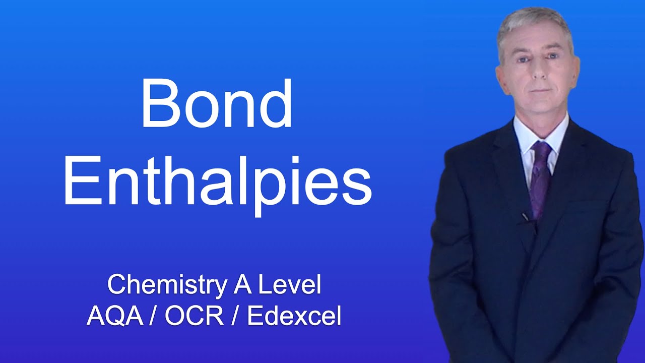 A Level Chemistry Revision "Bond Enthalpies"