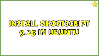 Famous Install ghostscript 9.25 in Ubuntu Wealth