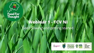Webinar 1 - TCV NI - Seed Sowing