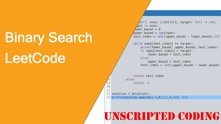 Solving an Easy LeetCode Problem (Binary Search) | Unscripted Coding