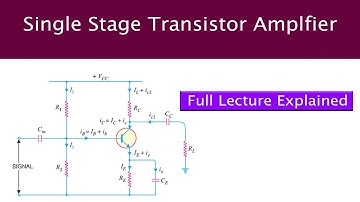 Single Stage Transistor Amplifier | Single Stage Amplifier | Explanation with Example