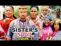 SISTER&#39;S SOUL SEASON 3 -(Trending New Movie)Chizzy Alichi &amp; Uju Okoli 2021 Latest Movie Full HD