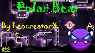 Geometry Dash - W. D. #22: Polar Beat by LeocreatorX (w/Coin)