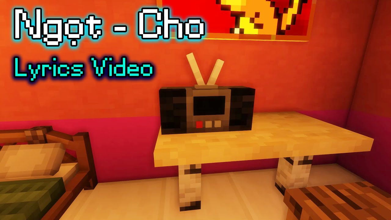 Cho - Ngọt | Minecraft edit [ lyrics ] - YouTube