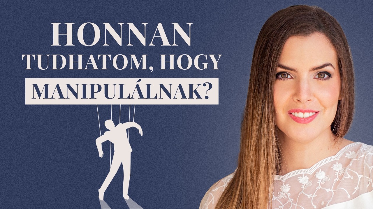 Három tévhit a manipulációról - Avagy honnan tudhatom, hogy manipulálnak? | 15 perc pszichológia