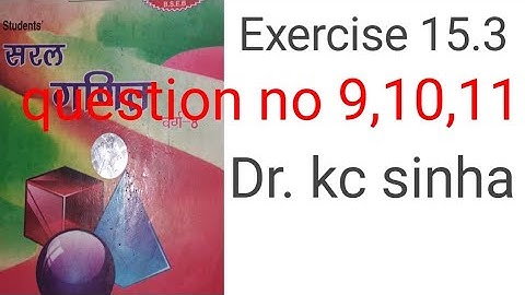 class 8 math chapter 15.3 question no 9,10,11 Dr. kc sinha book