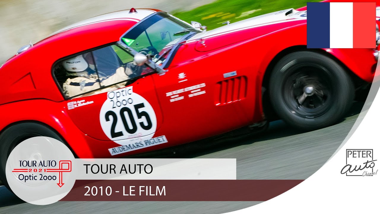 Tour Auto 2010 Le Film 🇫🇷 YouTube