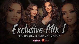 TEODORA X TANYA BOEVA / ТЕОДОРА Х ТАНЯ БОЕВА - Exclusive Mix 1 (Official Music Video)