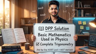 Trigonometry DPP 1 Complete Solution | Physics NEET 2027 | Score Booster 🚀