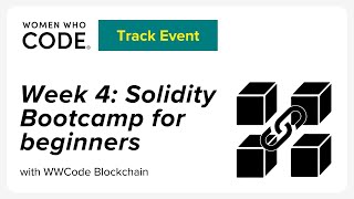 Week 4: Solidity Bootcamp for beginners