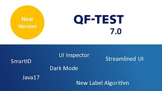QF-Test Version 7.0 Highlights with Dark Mode, SmartID, UI Inspector and more