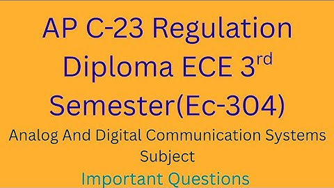 Analog & digital communication systems important questions||C-23 Regulation||Ec-304||ECE 3rd sem