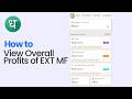 How to View Overall Profits of Ext MF on dhan