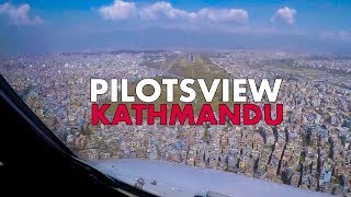 Pilotsview Airbus into Kathmandu Nepal
