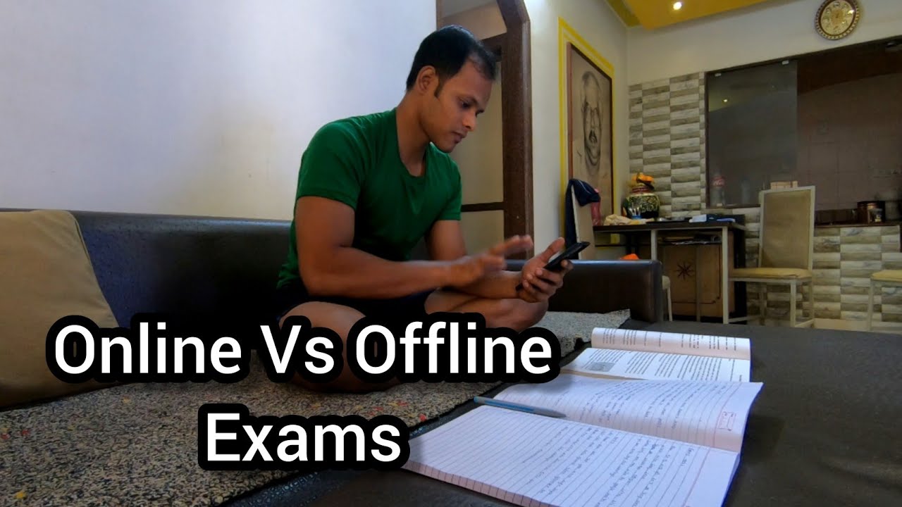 Online exams Vs Offline exams