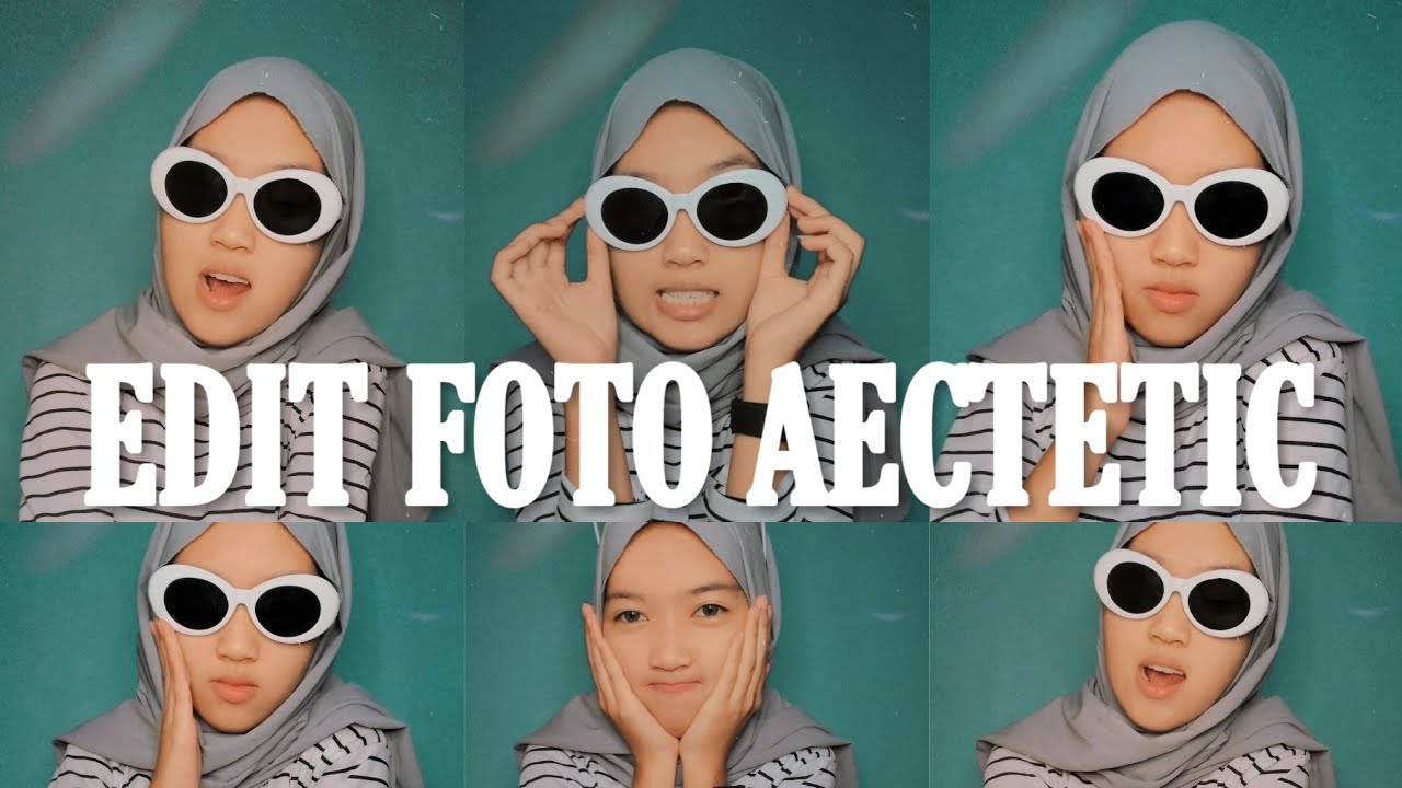 Tutorial Cara Edit Foto Aesthetic - YouTube