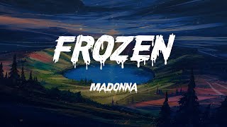 Madonna - Frozen (Lyrics)