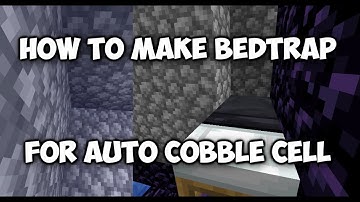 How to make BEDTRAP for auto COBBLESTONE cell