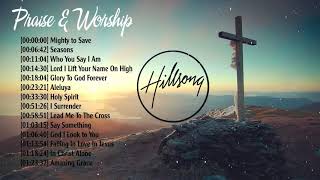 Top 100 Hillsong Worship Songs Playlist Of All Time – Extreme Praise and Worship Songs Medley