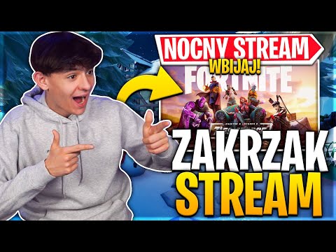 NOCNY STREAM! WBIJAJ NA GRY Z WIDZAMI w Fortnite - KOD ZakrzakYT w Sklepie  - NOCNY STREAM! WBIJAJ NA GRY Z WIDZAMI w Fortnite - KOD ZakrzakYT w Sklepie 