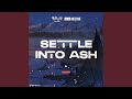 Miniature de la vidéo de la chanson Settle Into Ash (Instrumental Version)