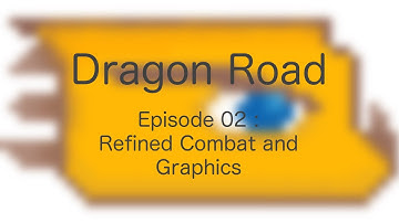 Dragon Road - Java Game Devlog 02 : Refined Combat and Graphics
