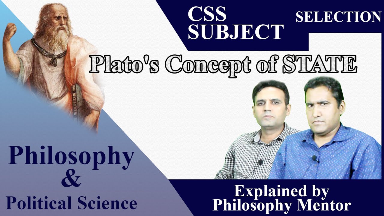 Plato's Concept of State Idealism Political Views of Plato Philosophy & Political Science