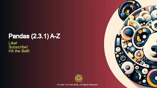 Pandas (2.3.1) A-Z | 03B
