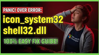 How to Fix icon_system32_shell32.dll Errors!