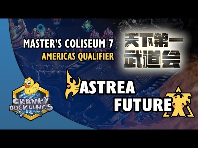 Astrea vs Future - PvT | Master's Coliseum 7: Americas Qualifier | StarCraft 2 Tournament class=